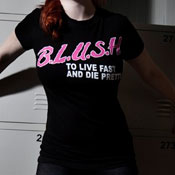 Blush to live fast and die pretty t-shirt