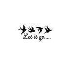 Taboo Tattoo 2 Let it Go and 4 Birds Temporary Tattoo, various sizes available wrist finger ankle